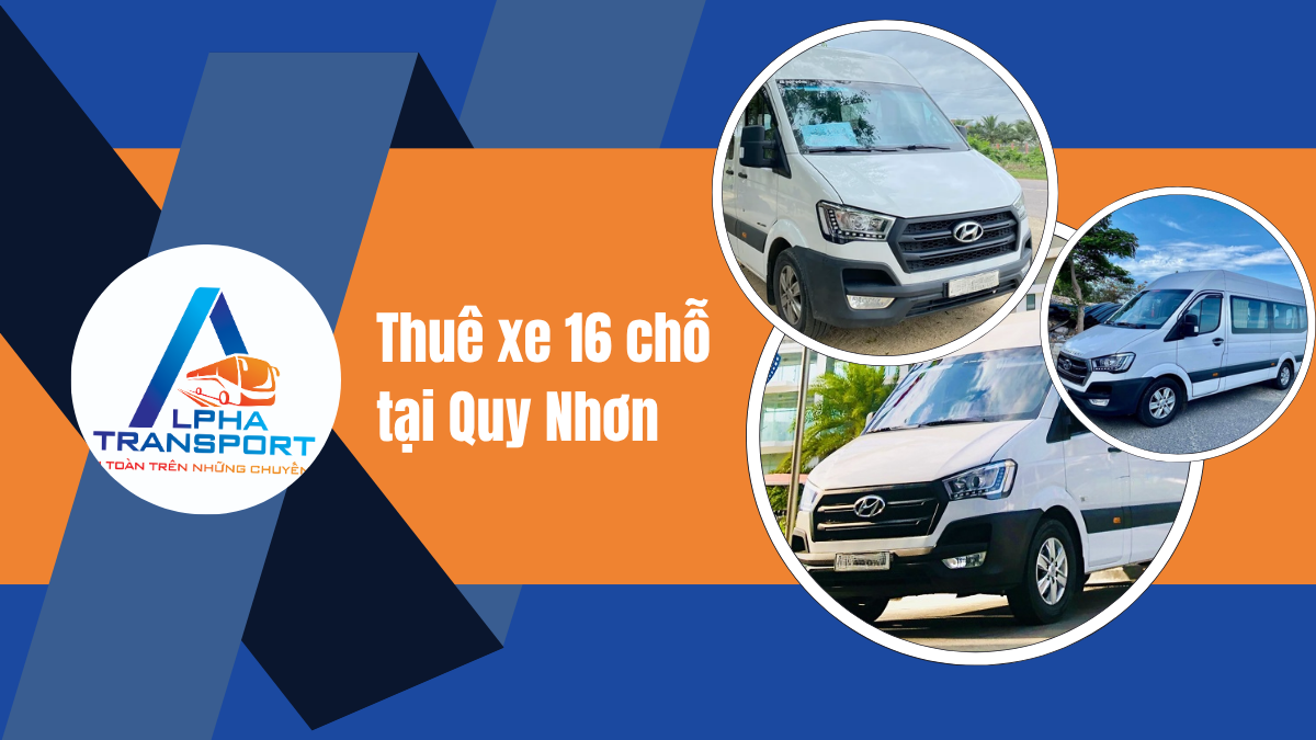 Thuê xe 16 chỗ Quy Nhơn