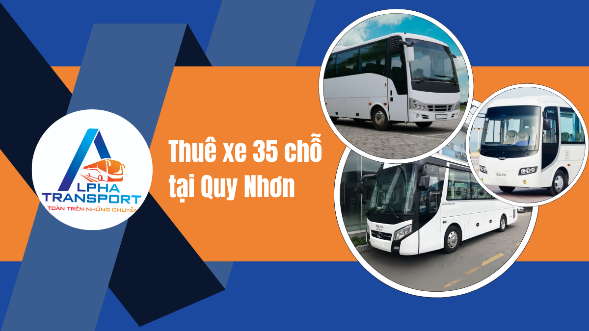 Thuê Xe 35 Chỗ Quy Nhơn