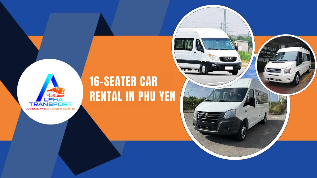 16-Seater Car Rental in Phu Yen