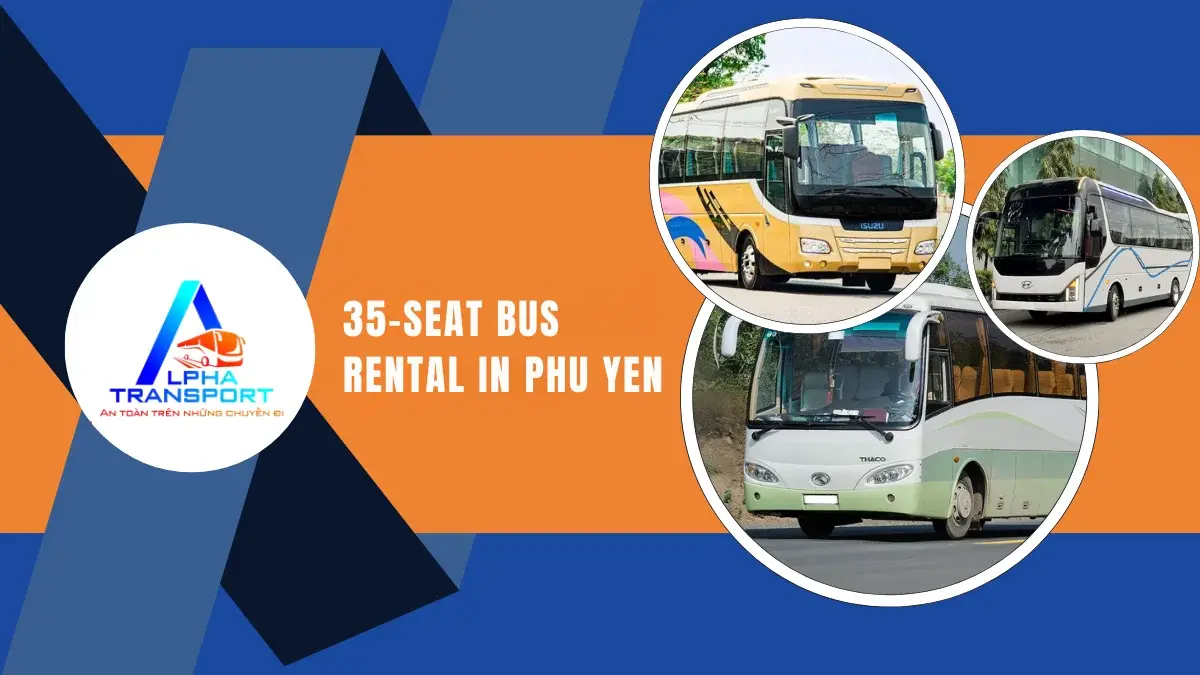 35-seat Bus Rental In Phu Yen