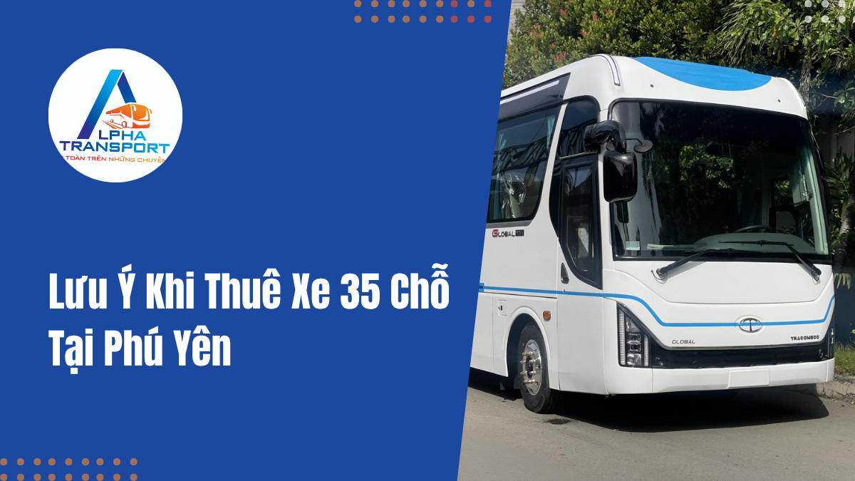 thue-xe-35-cho-phu-yen-03
