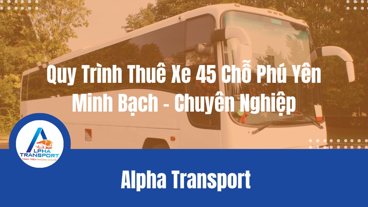 thue-xe-45-cho-phu-yen-01